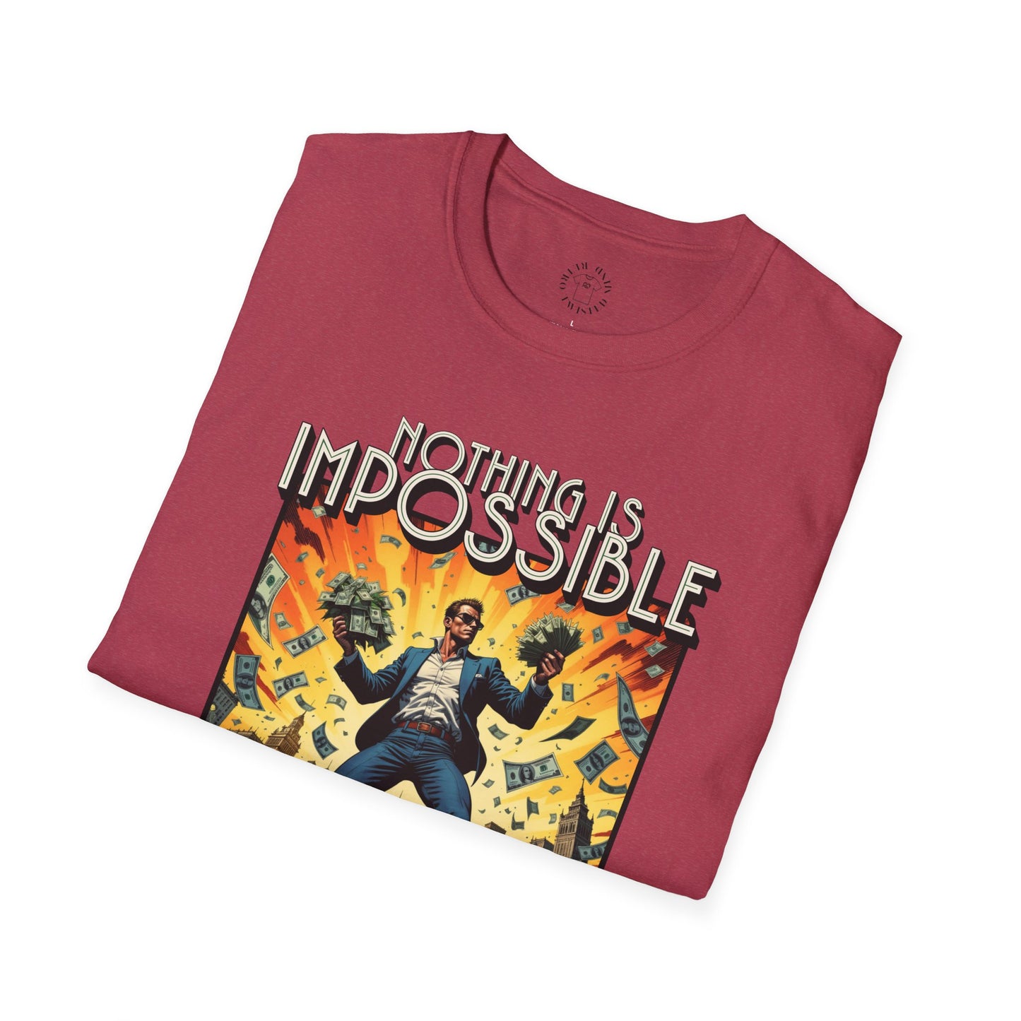 Unisex Softstyle T-Shirt - 'Nothing is Impossible, Possible Just Cost More' Graphic Tee.twisted