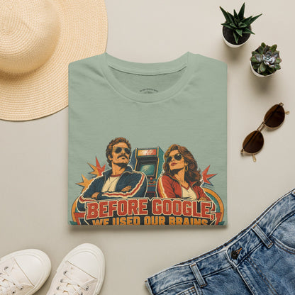 Before Google T-Shirt — Retro Vintage "We Used Our Brains" Graphic Tee