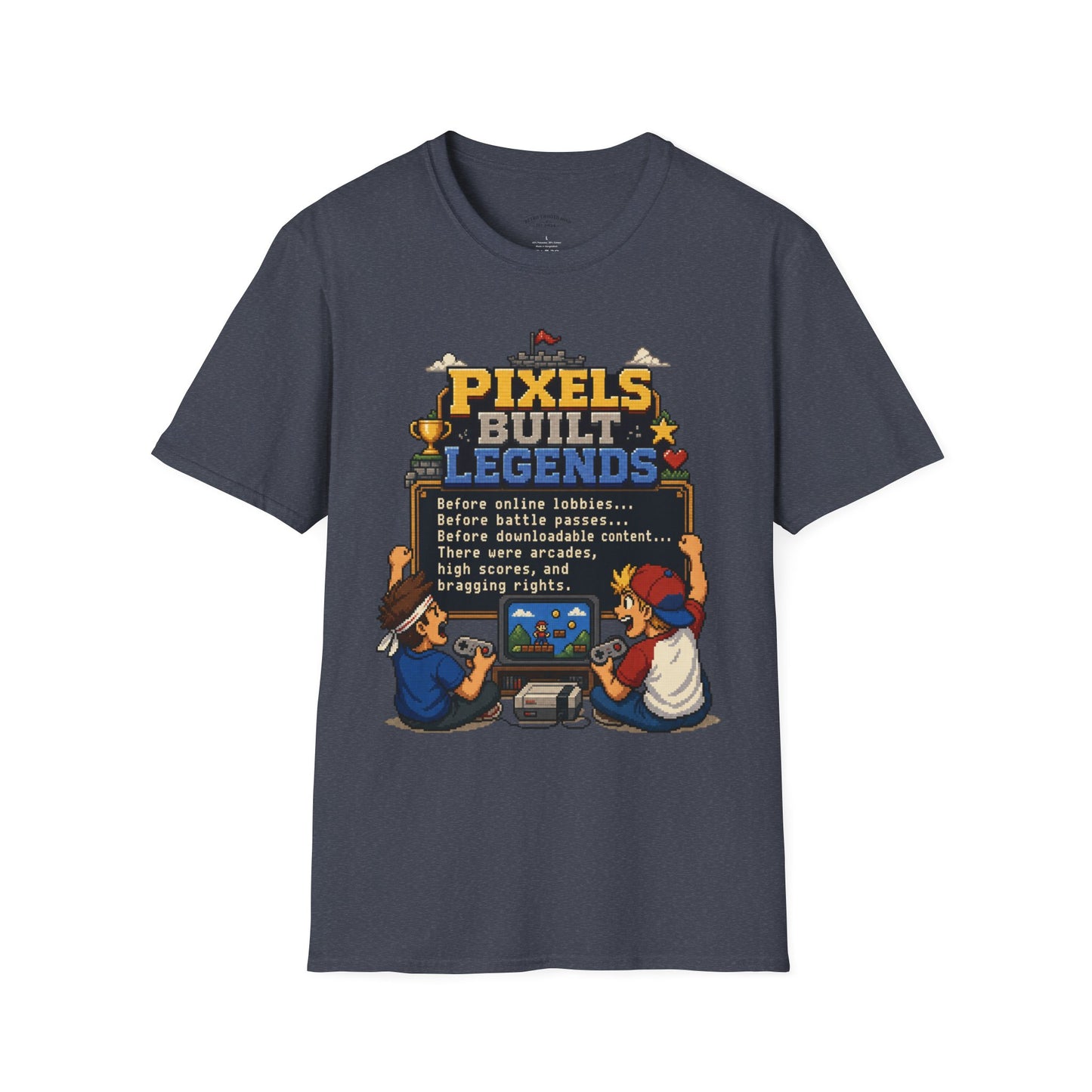 Pixels Built Legends T‑Shirt — Retro Gaming Nostalgia Tee