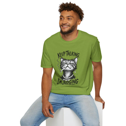 Keep Talking, I'm Judging Cat T-Shirt