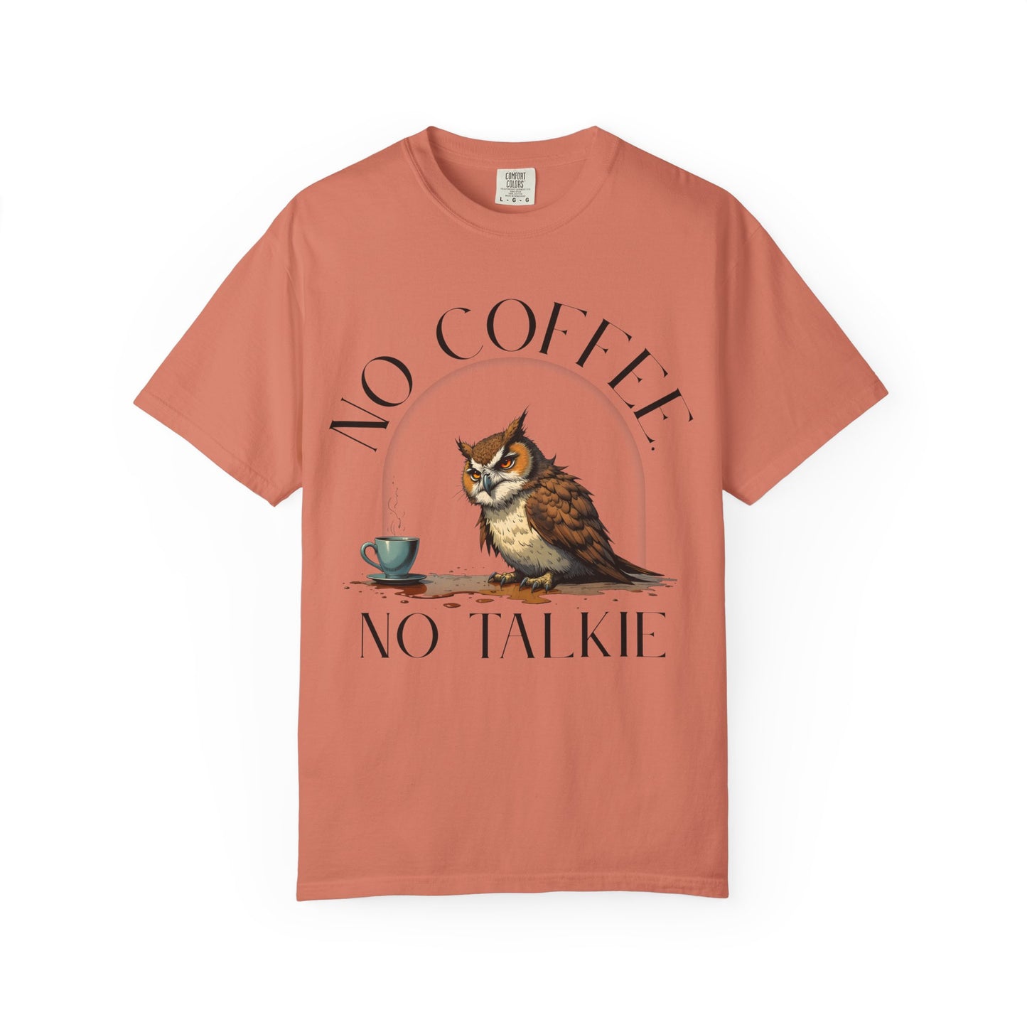 No Coffee No Talkie T-Shirt — Funny Owl Coffee Tee