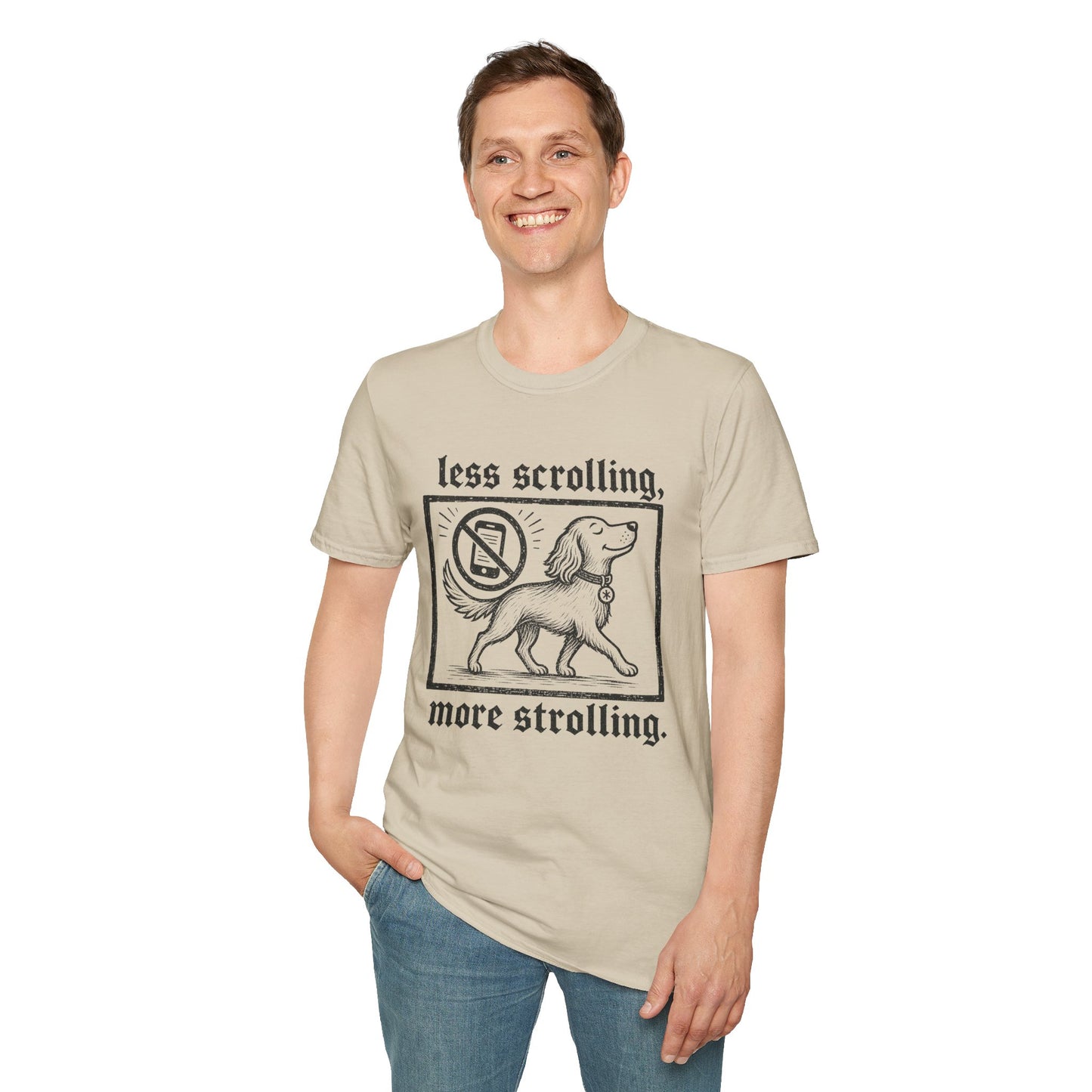 T-Shirt — "Less Scrolling, More Strolling" Dog Graphic Tee