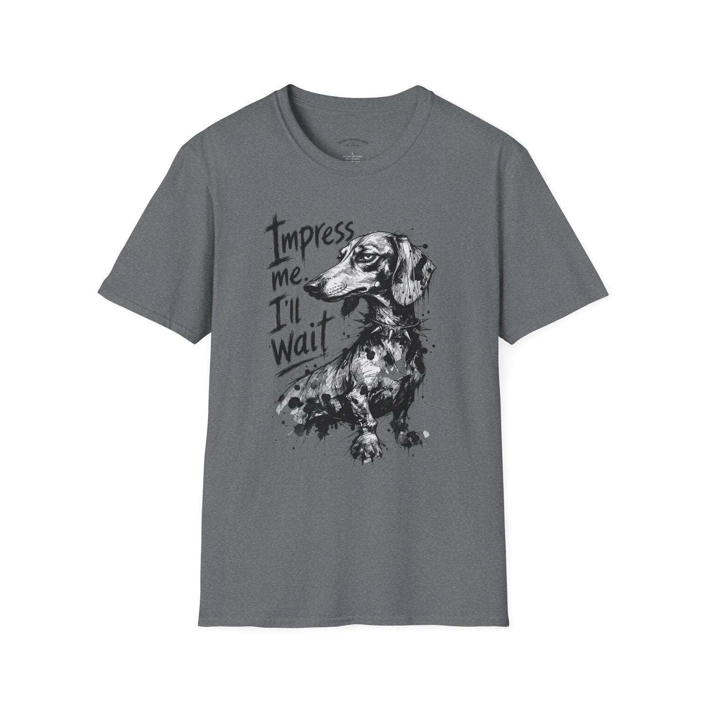 Dachshund Graphic Tee — "Impress Me. I'll Wait" Dog Lover T-Shirt