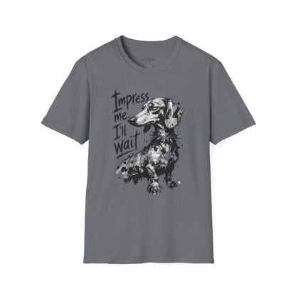 Dachshund Graphic Tee — "Impress Me. I'll Wait" Dog Lover T-Shirt