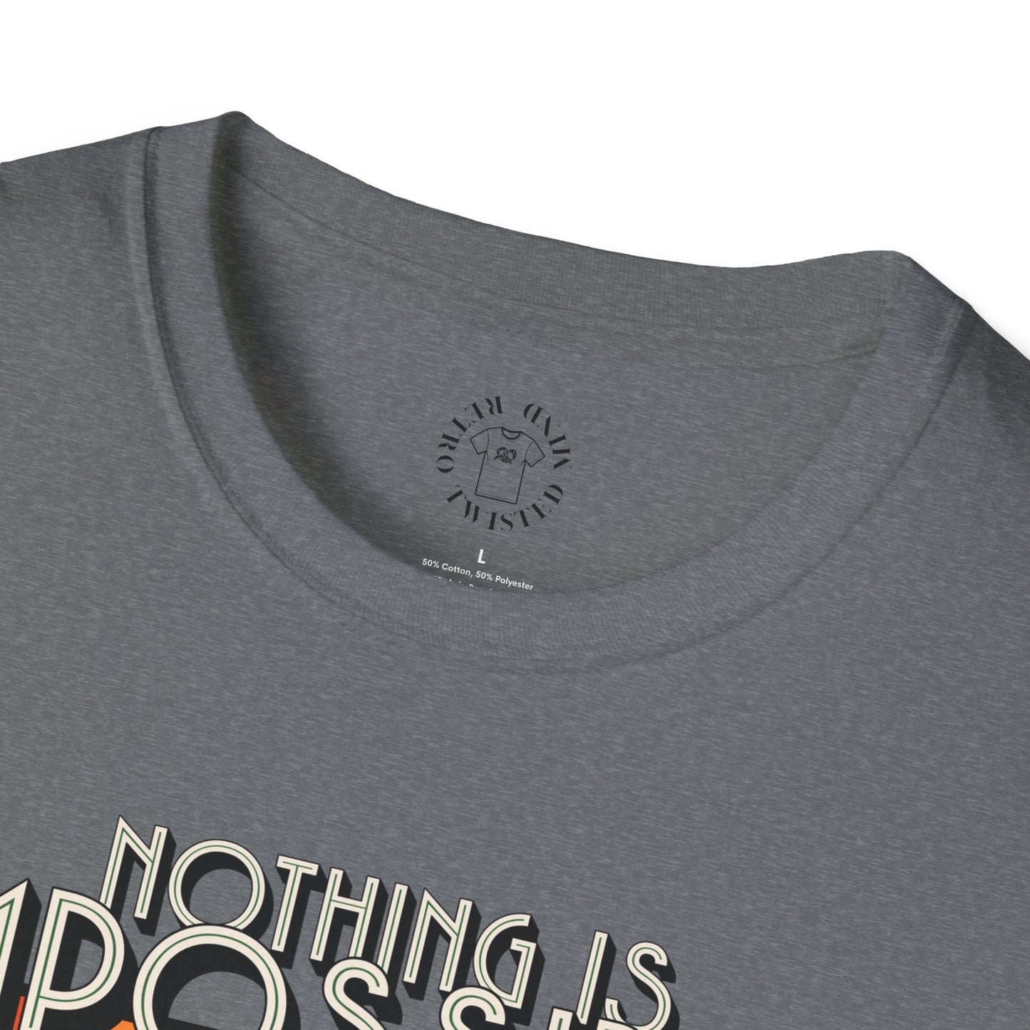 Unisex Softstyle T-Shirt - 'Nothing is Impossible, Possible Just Cost More' Graphic Tee.twisted