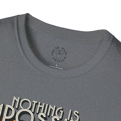 Unisex Softstyle T-Shirt - 'Nothing is Impossible, Possible Just Cost More' Graphic Tee.twisted