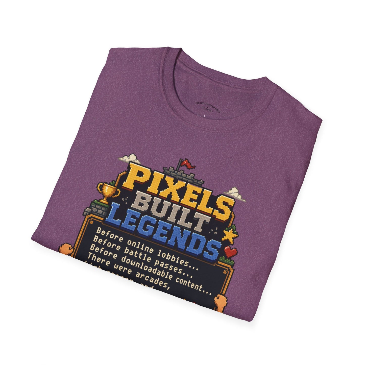 Pixels Built Legends T‑Shirt — Retro Gaming Nostalgia Tee