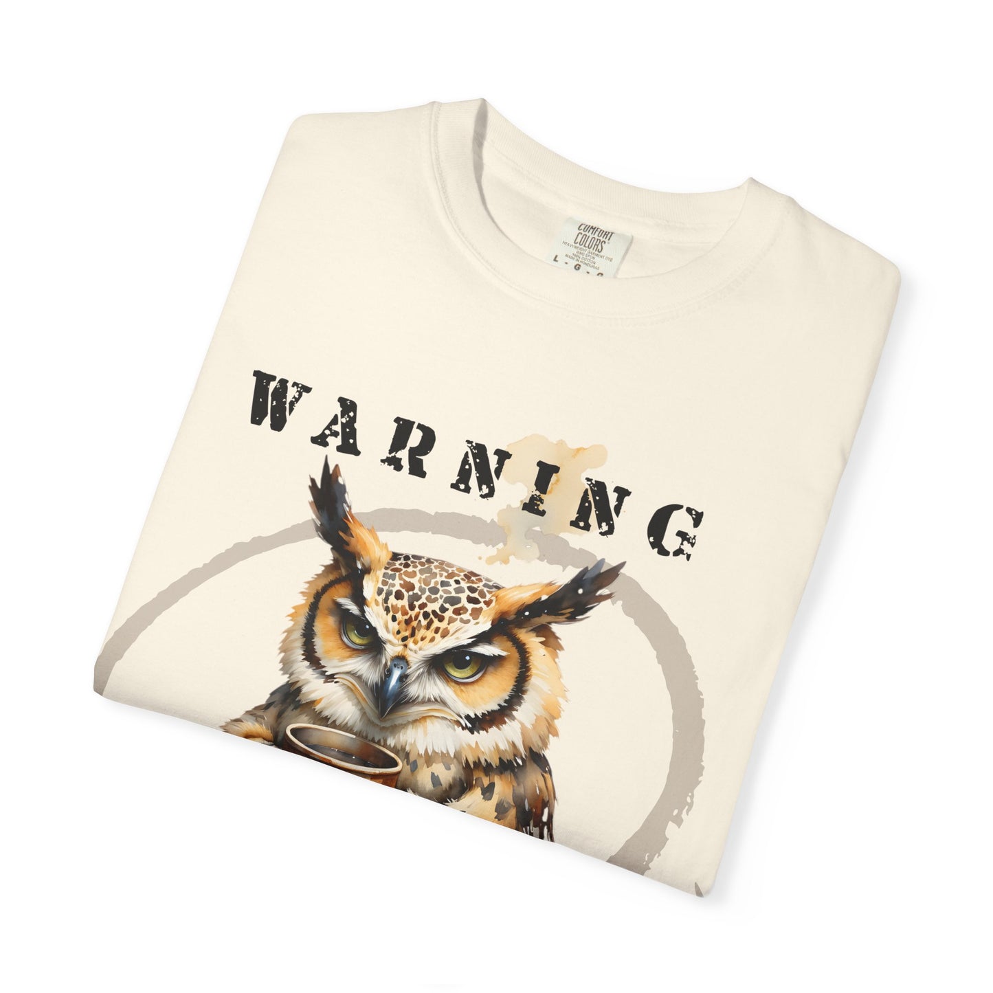Warning Owl T-Shirt — "Low Caffeine, High Aggression" Graphic Tee