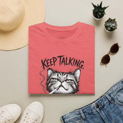 Keep Talking, I'm Judging Cat T-Shirt