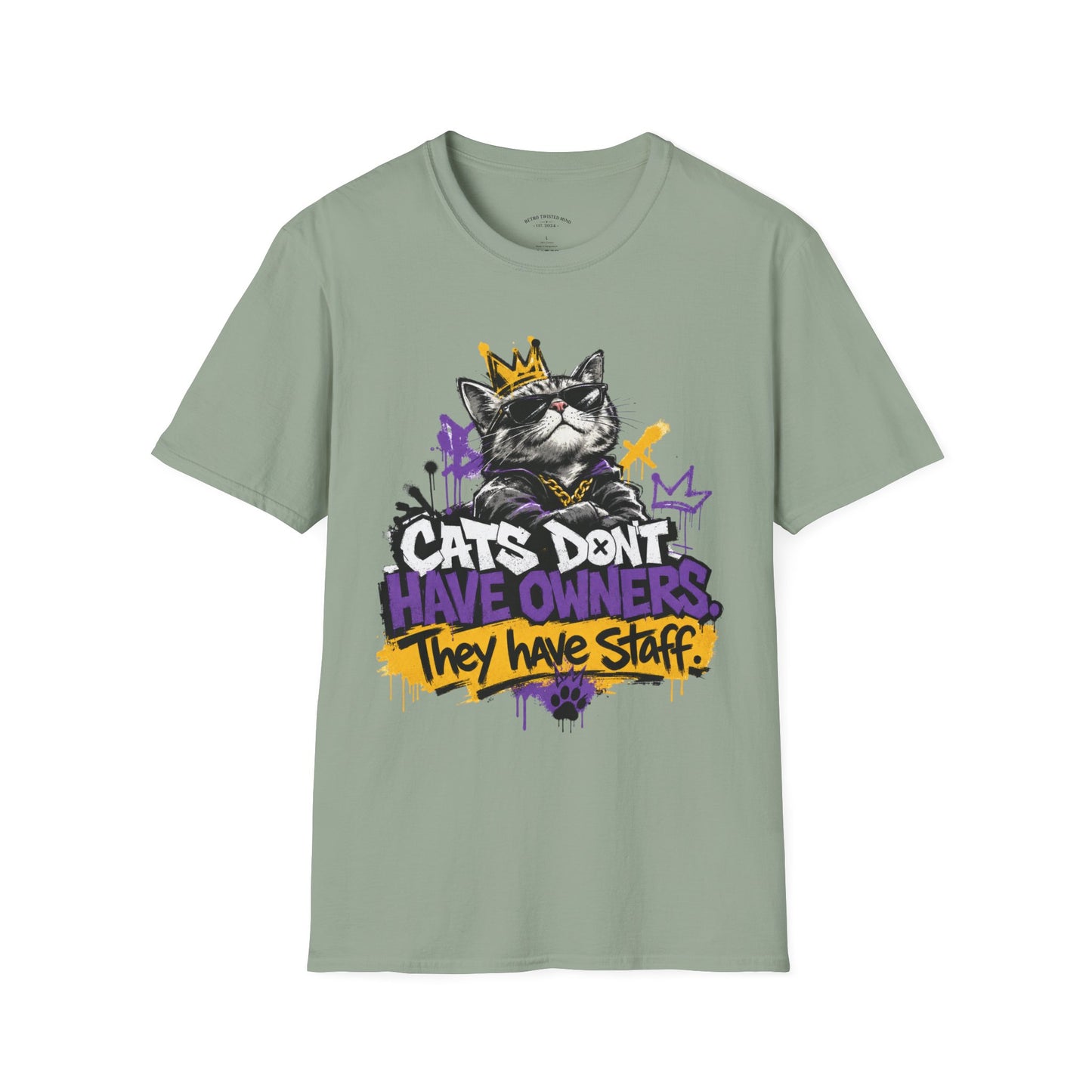 Cat Graphic Tee — "Cats Don't Have Owners They Have Staff"