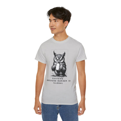 Coffee Owl T‑Shirt — "Caffeine Because Murder Is Illegal" Funny Graphic Tee
