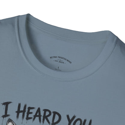 I Heard You Cat T-Shirt — "I Just Don’t Care" Graphic Tee