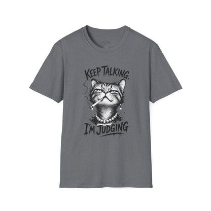 Keep Talking, I'm Judging Cat T-Shirt