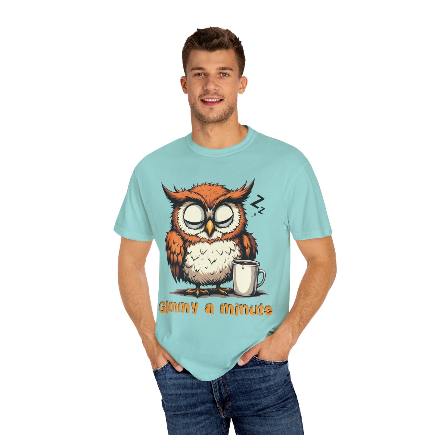 Sleepy Owl Coffee T-Shirt — "Gimme a Minute" Cute Morning Tee