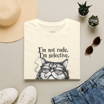 Cat Graphic T‑Shirt — "I'm Not Rude, I'm Selective" Funny Cat Tee