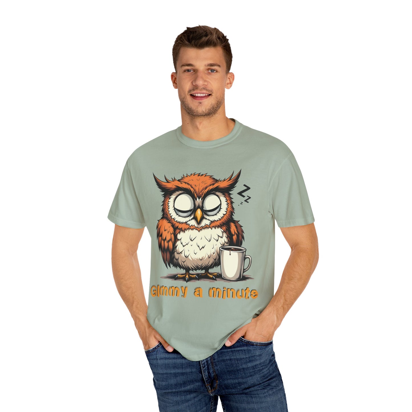Sleepy Owl Coffee T-Shirt — "Gimme a Minute" Cute Morning Tee