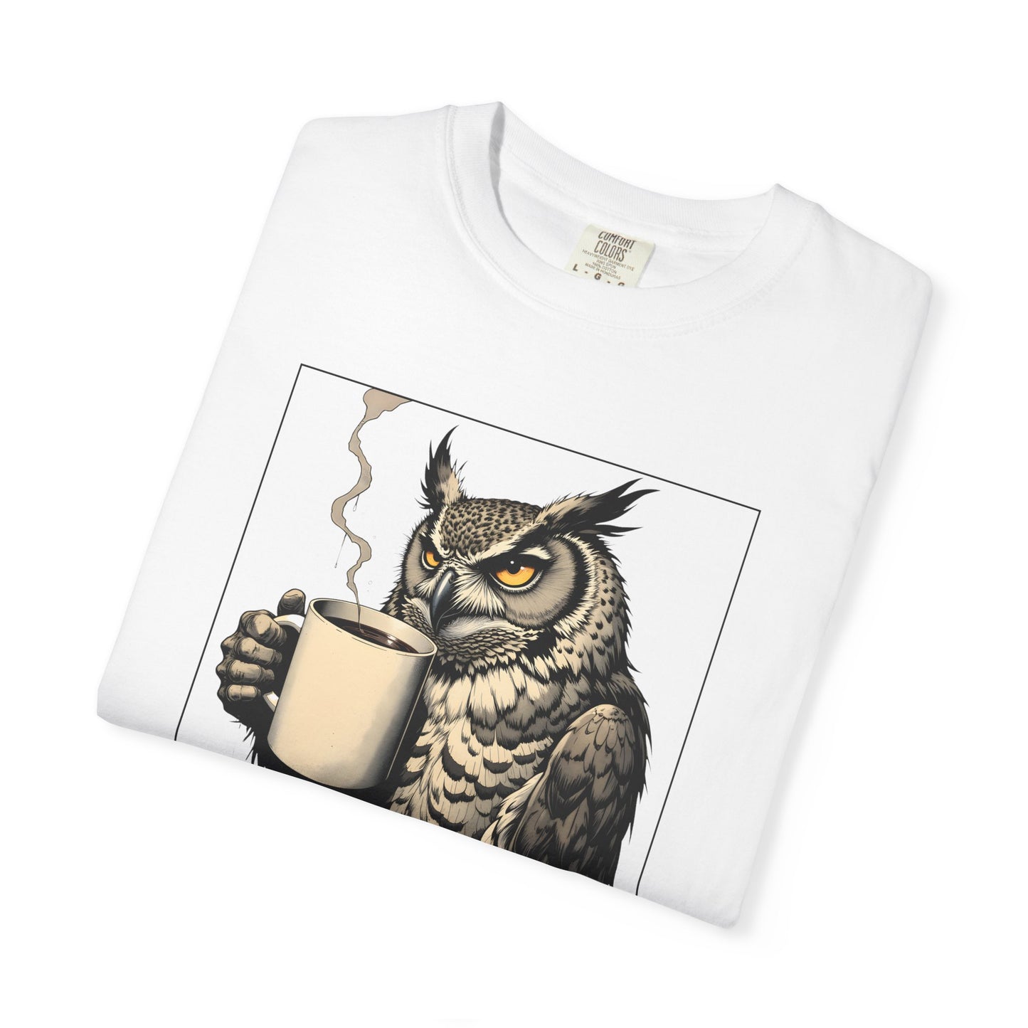 Coffee First Owl T-Shirt — Coffee Lover Graphic Tee
