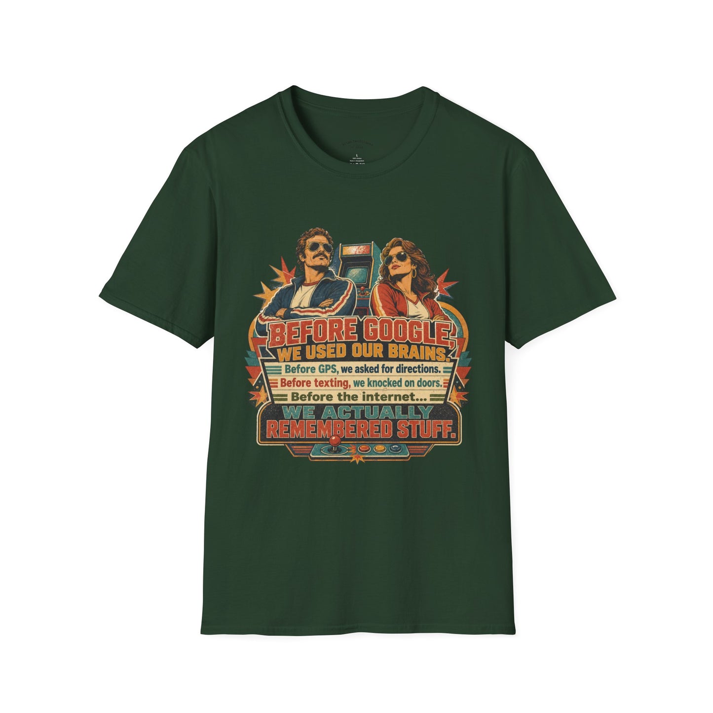Before Google T-Shirt — Retro Vintage "We Used Our Brains" Graphic Tee