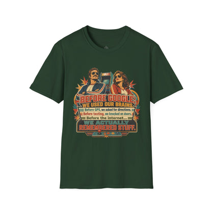 Before Google T-Shirt — Retro Vintage "We Used Our Brains" Graphic Tee