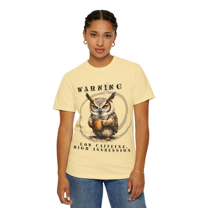 Warning Owl T-Shirt — "Low Caffeine, High Aggression" Graphic Tee