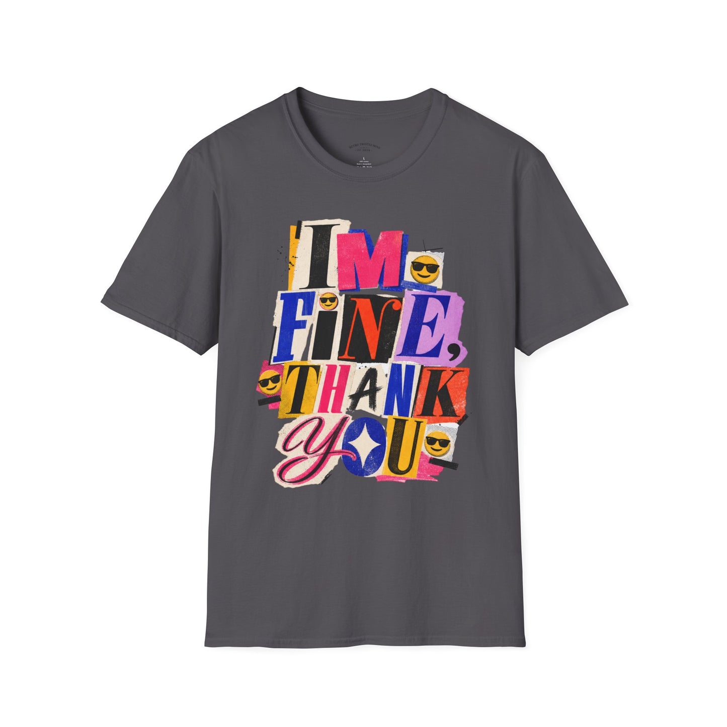 T-Shirt — "I'M FINE, THANK YOU" Retro Collage Graphic Tee