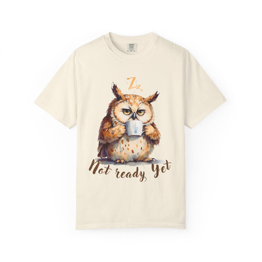 Not Ready Yet Owl T-Shirt — Cute Coffee Morning Graphic Tee