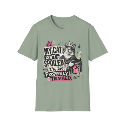 Cat T-Shirt — “My Cat Isn’t Spoiled, I’m Just Properly Trained” Graphic Tee