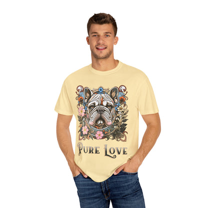 Pure Love French Bulldog T-Shirt | Garment-Dyed Unisex Tee for Dog Lovers