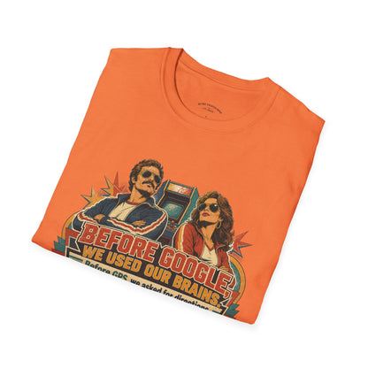 Before Google T-Shirt — Retro Vintage "We Used Our Brains" Graphic Tee