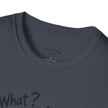 T‑Shirt — 'What? I'm 21!' Funny Chihuahua Birthday Tee