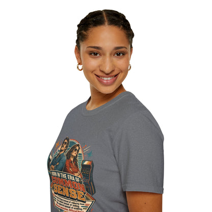 Born in the Era of Common Sense T-Shirt — Retro 70s Vintage Political Graphic Tee