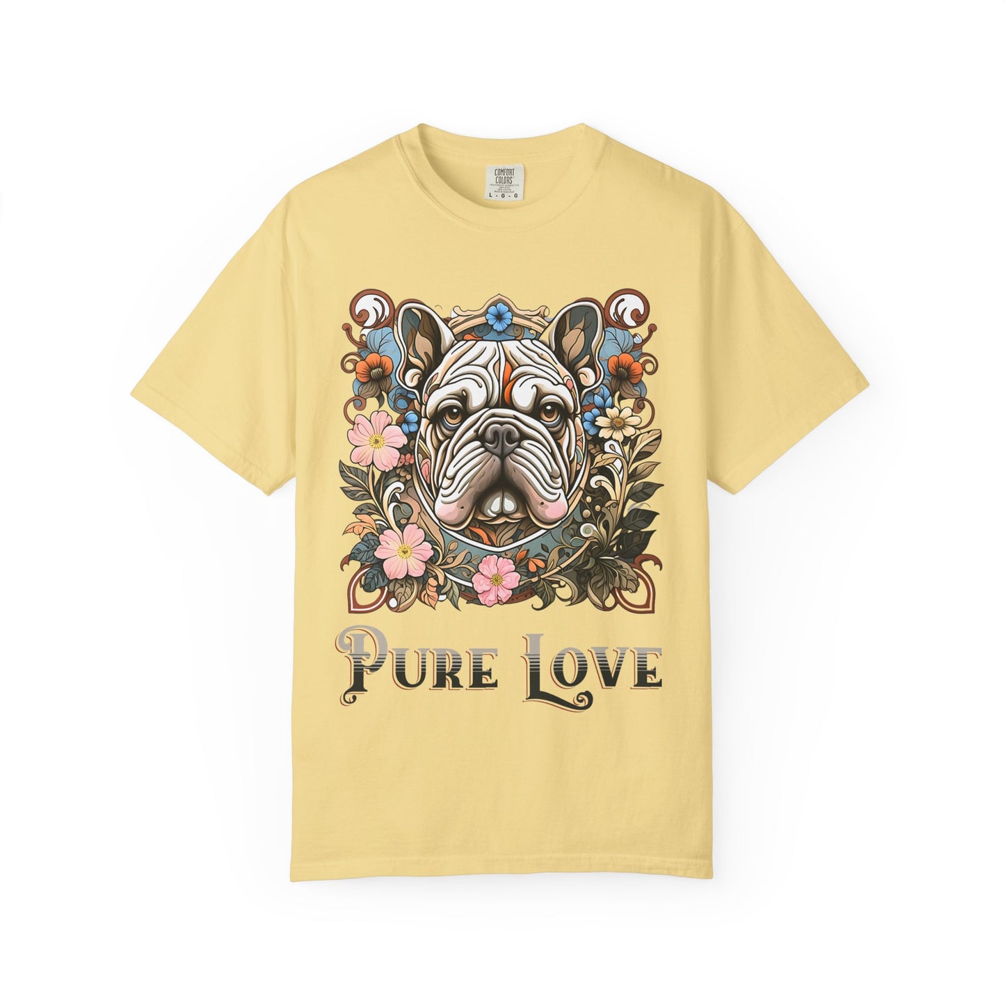 Pure Love French Bulldog T-Shirt | Garment-Dyed Unisex Tee for Dog Lovers