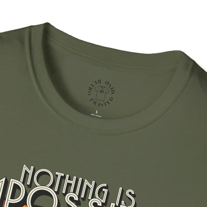 Unisex Softstyle T-Shirt - 'Nothing is Impossible, Possible Just Cost More' Graphic Tee.twisted