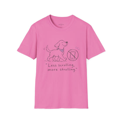 Less Scrolling, More Strolling Dog T-Shirt