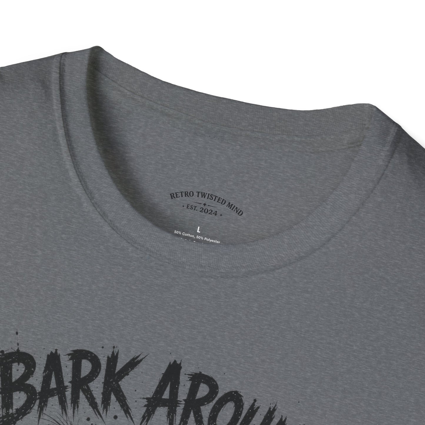 Bark Around and Find Out Dog T-Shirt
