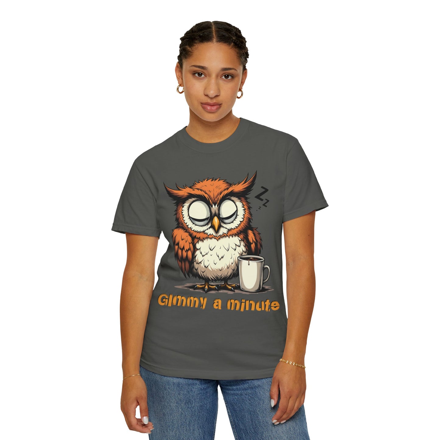 Sleepy Owl Coffee T-Shirt — "Gimme a Minute" Cute Morning Tee