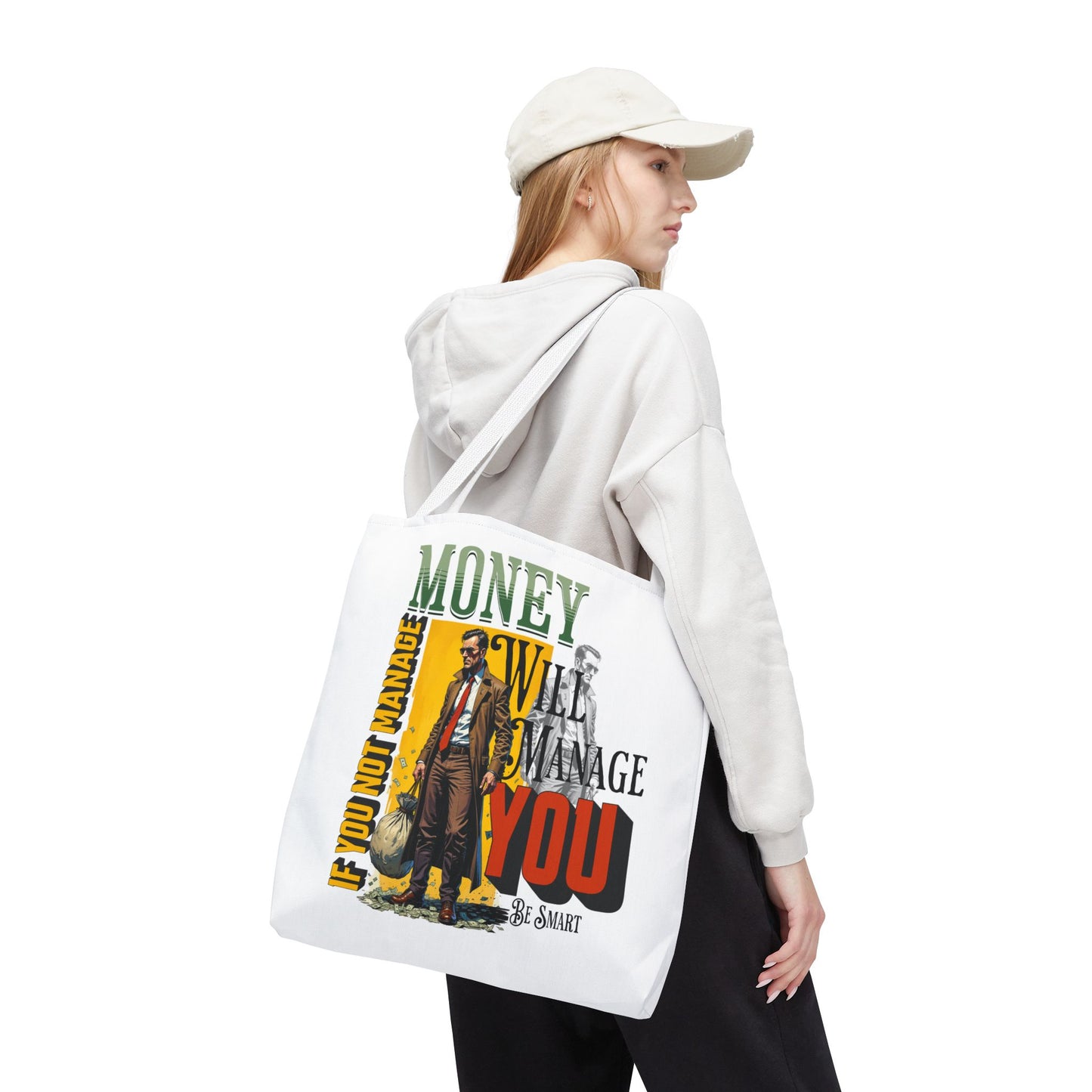 Motivational Tote Bag - 'Money Will Manage You' - Be Smart
