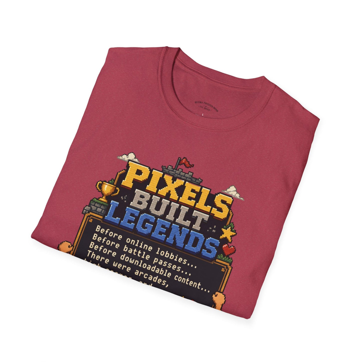 Pixels Built Legends T‑Shirt — Retro Gaming Nostalgia Tee