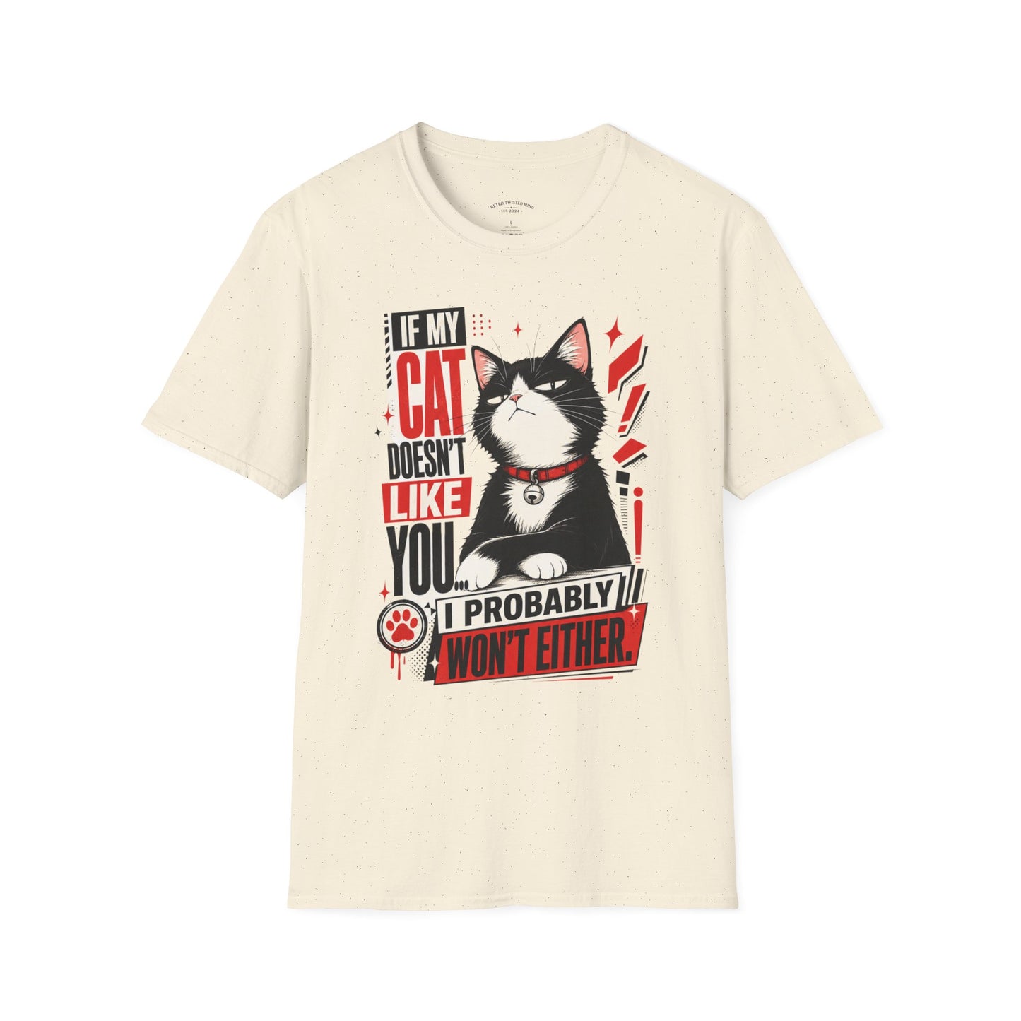 If My Cat Doesn’t Like You T-Shirt — Funny Cat Lover Tee