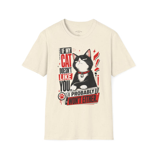 If My Cat Doesn’t Like You T-Shirt — Funny Cat Lover Tee