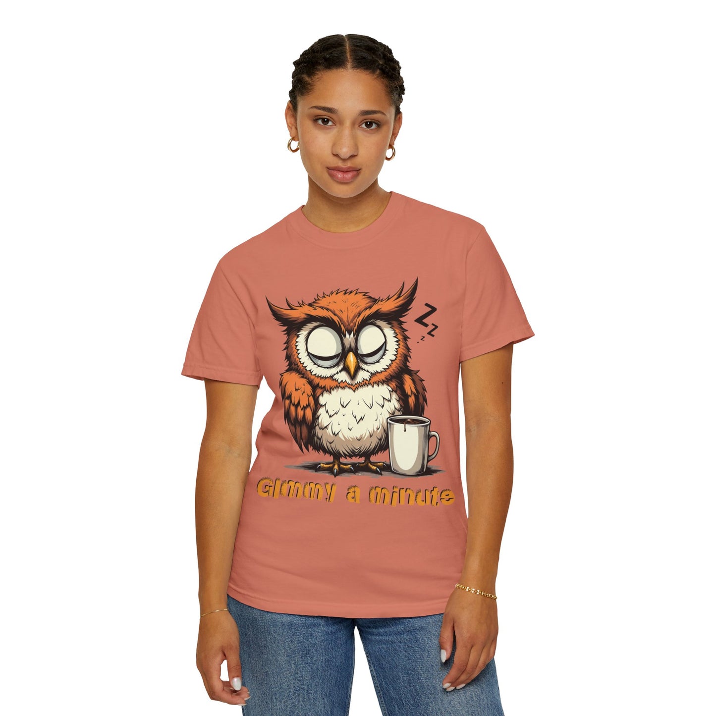 Sleepy Owl Coffee T-Shirt — "Gimme a Minute" Cute Morning Tee