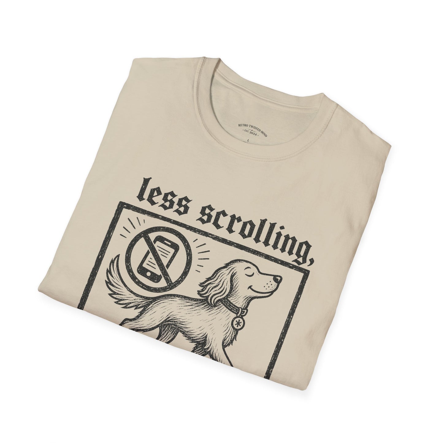 T-Shirt — "Less Scrolling, More Strolling" Dog Graphic Tee