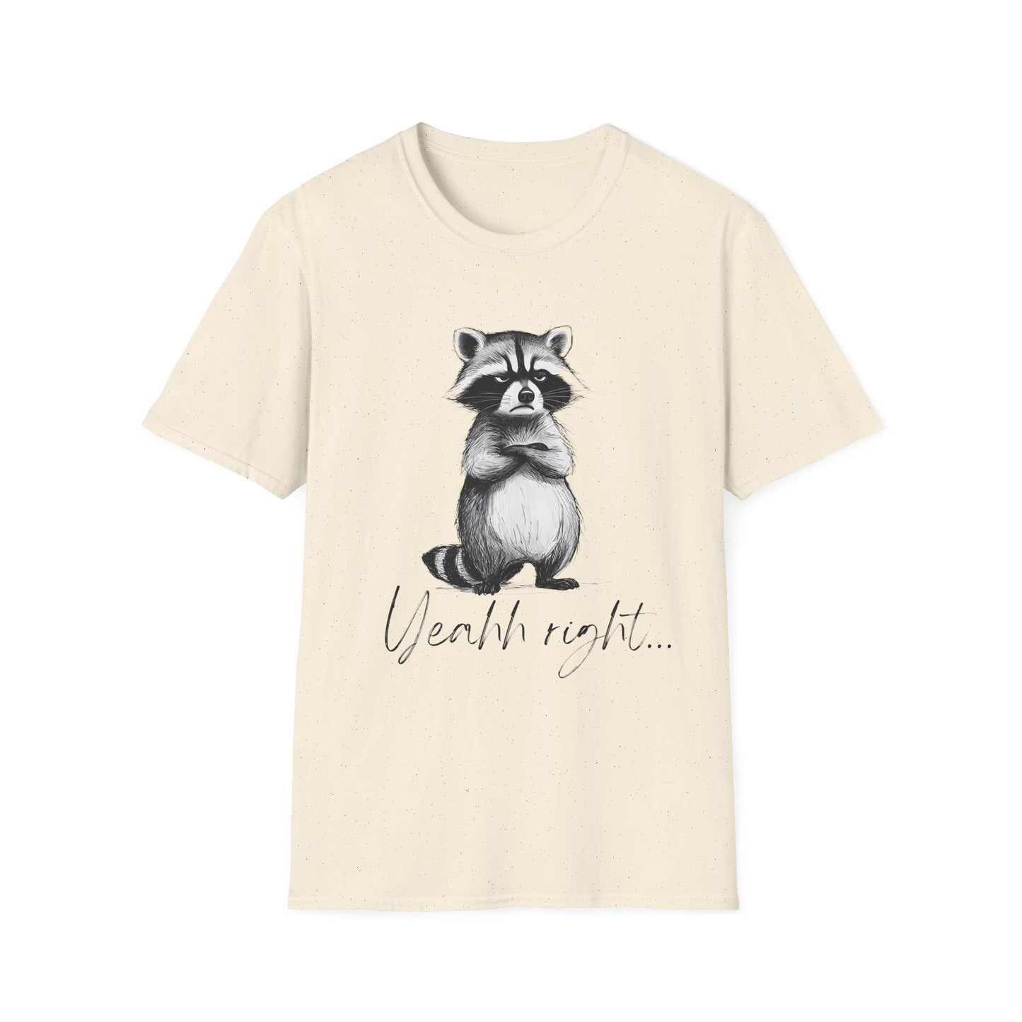 Raccoon Illustration T-Shirt — 'Yeah, right...' Cute Sarcastic Graphic Tee
