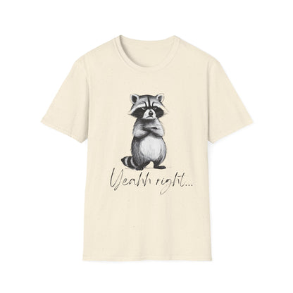 Raccoon Illustration T-Shirt — 'Yeah, right...' Cute Sarcastic Graphic Tee