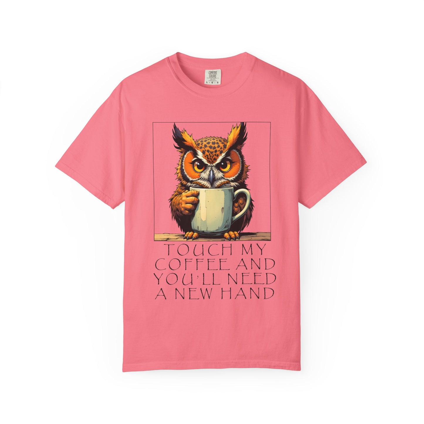 Coffee Owl T‑Shirt - "Touch My Coffee and You'll Need a New Hand" Graphic Tee