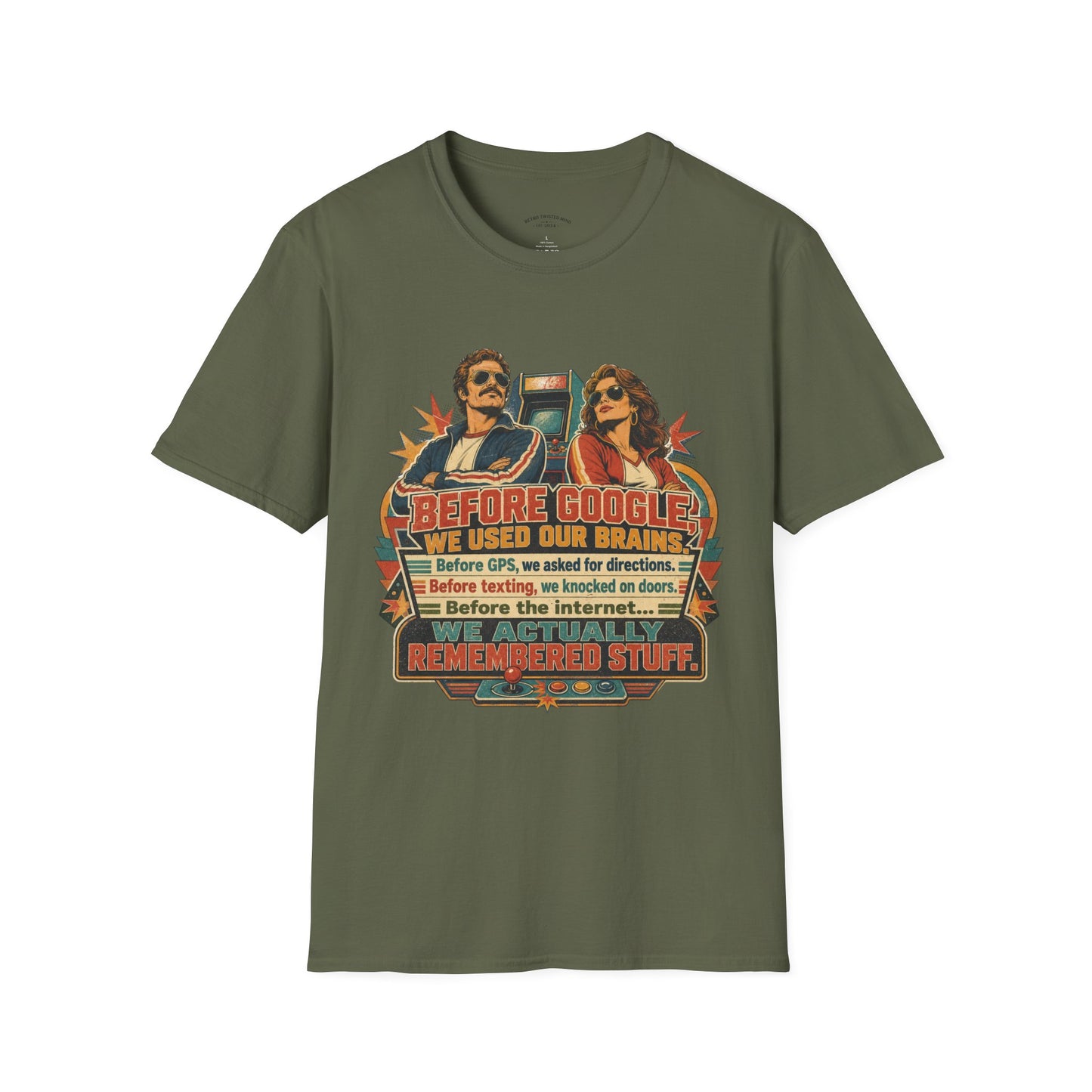 Before Google T-Shirt — Retro Vintage "We Used Our Brains" Graphic Tee