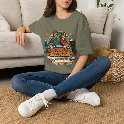 Born in the Era of Common Sense T-Shirt — Retro 70s Vintage Political Graphic Tee