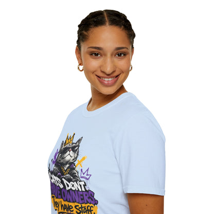 Cat Graphic Tee — "Cats Don't Have Owners They Have Staff"