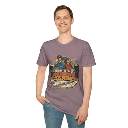 Born in the Era of Common Sense T-Shirt — Retro 70s Vintage Political Graphic Tee