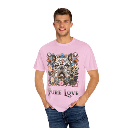 Pure Love French Bulldog T-Shirt | Garment-Dyed Unisex Tee for Dog Lovers